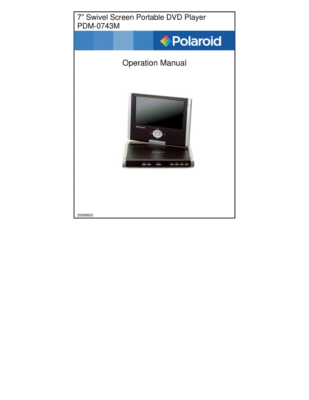 Polaroid operation manual Swivel Screen Portable DVD Player PDM-0743M 