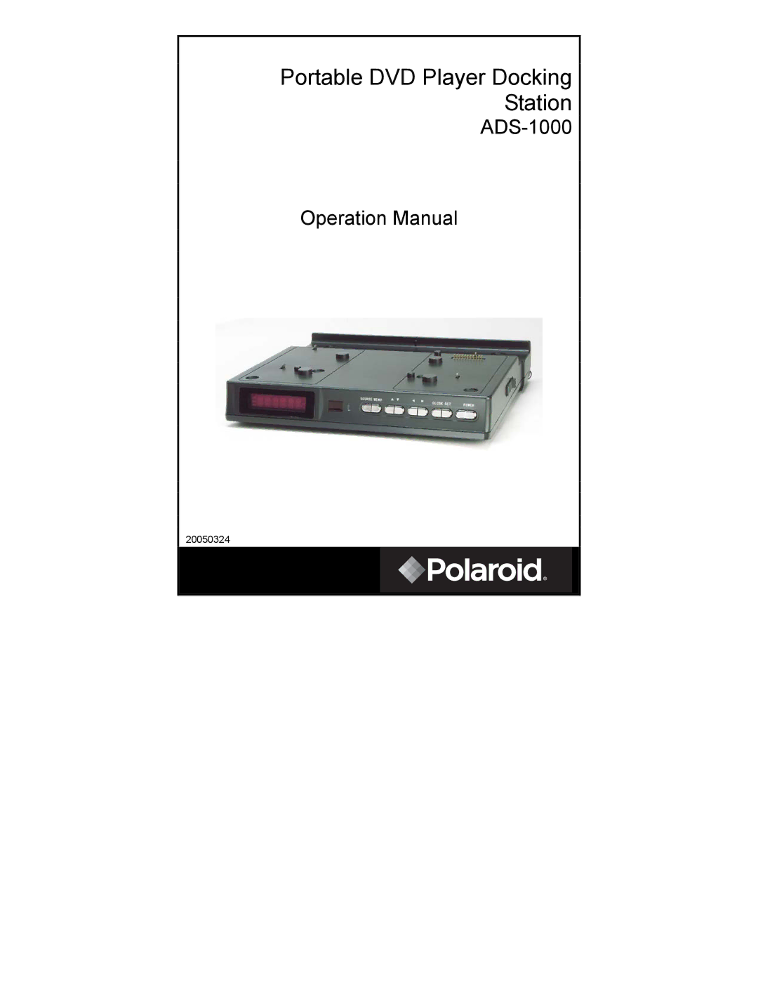 Polaroid PDM-0817 operation manual Portable DVD Player Docking Station, 20050324 