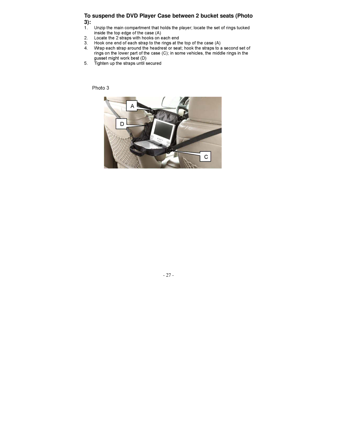 Polaroid PDV-0713B operation manual To suspend the DVD Player Case between 2 bucket seats Photo 