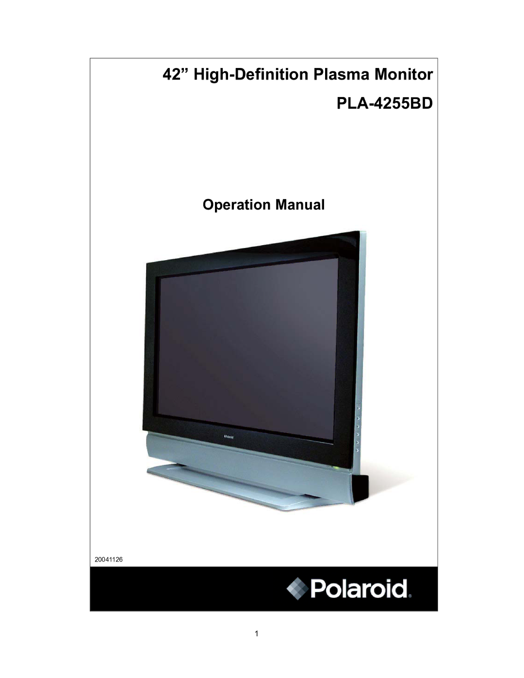 Polaroid operation manual High-Definition Plasma Monitor PLA-4255BD 