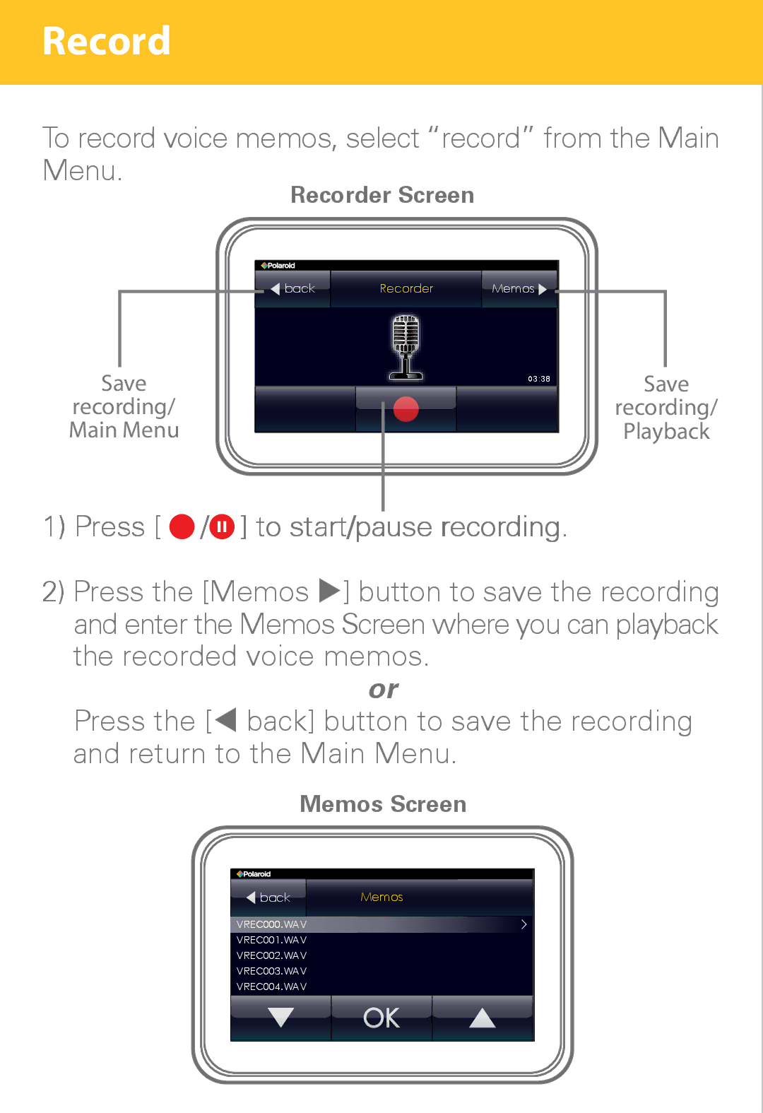 Polaroid PMP430-4 user manual Record, Press / to start/pause recording 