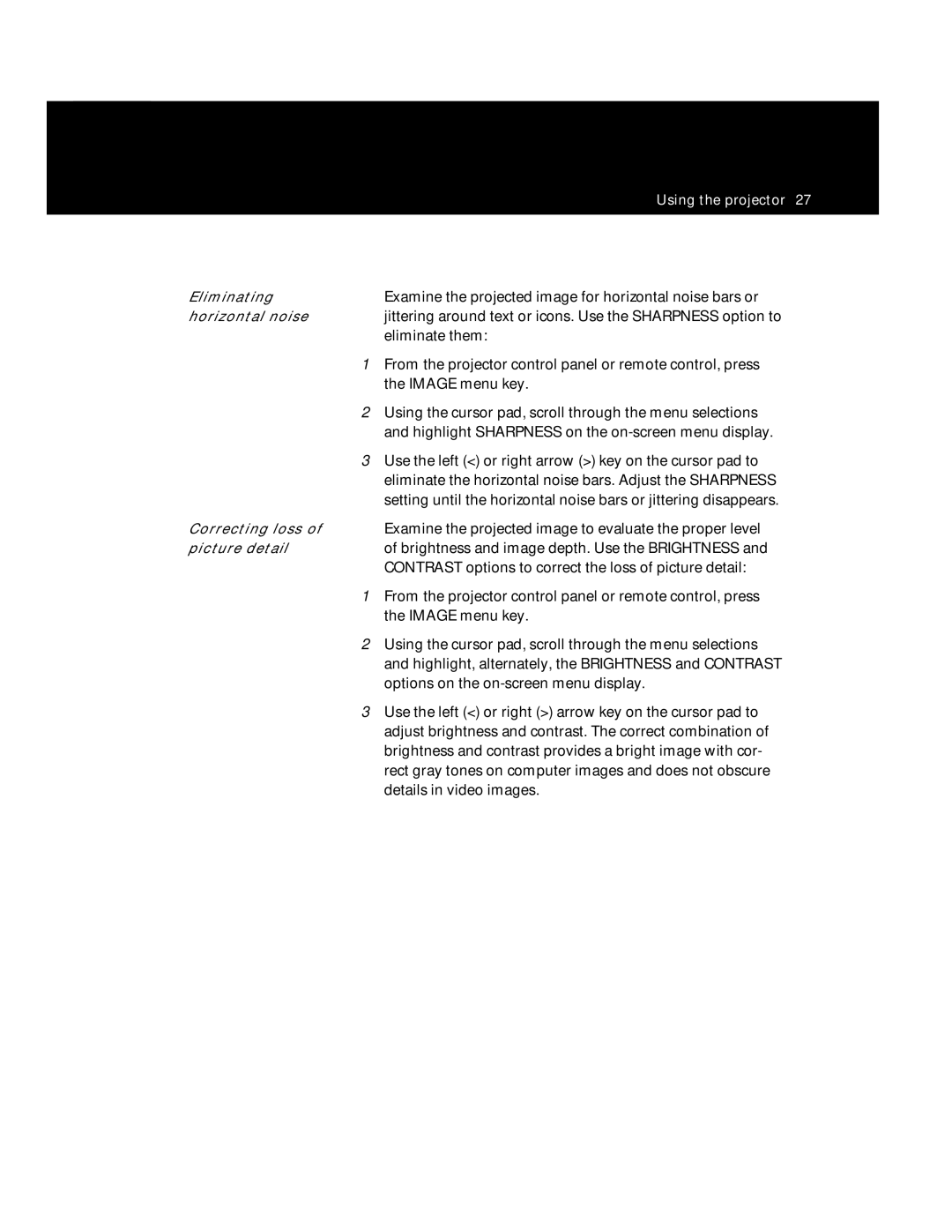 Polaroid Polaview 220 manual Examine the projected image for horizontal noise bars or, Eliminate them, Image menu key 