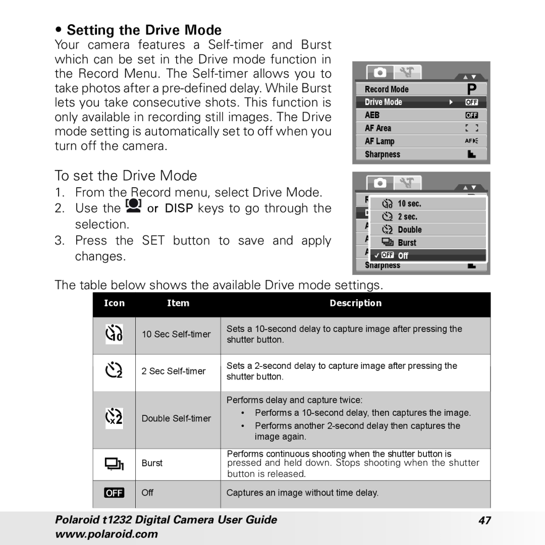 Polaroid t1232 manual Setting the Drive Mode, To set the Drive Mode, Table below shows the available Drive mode settings 