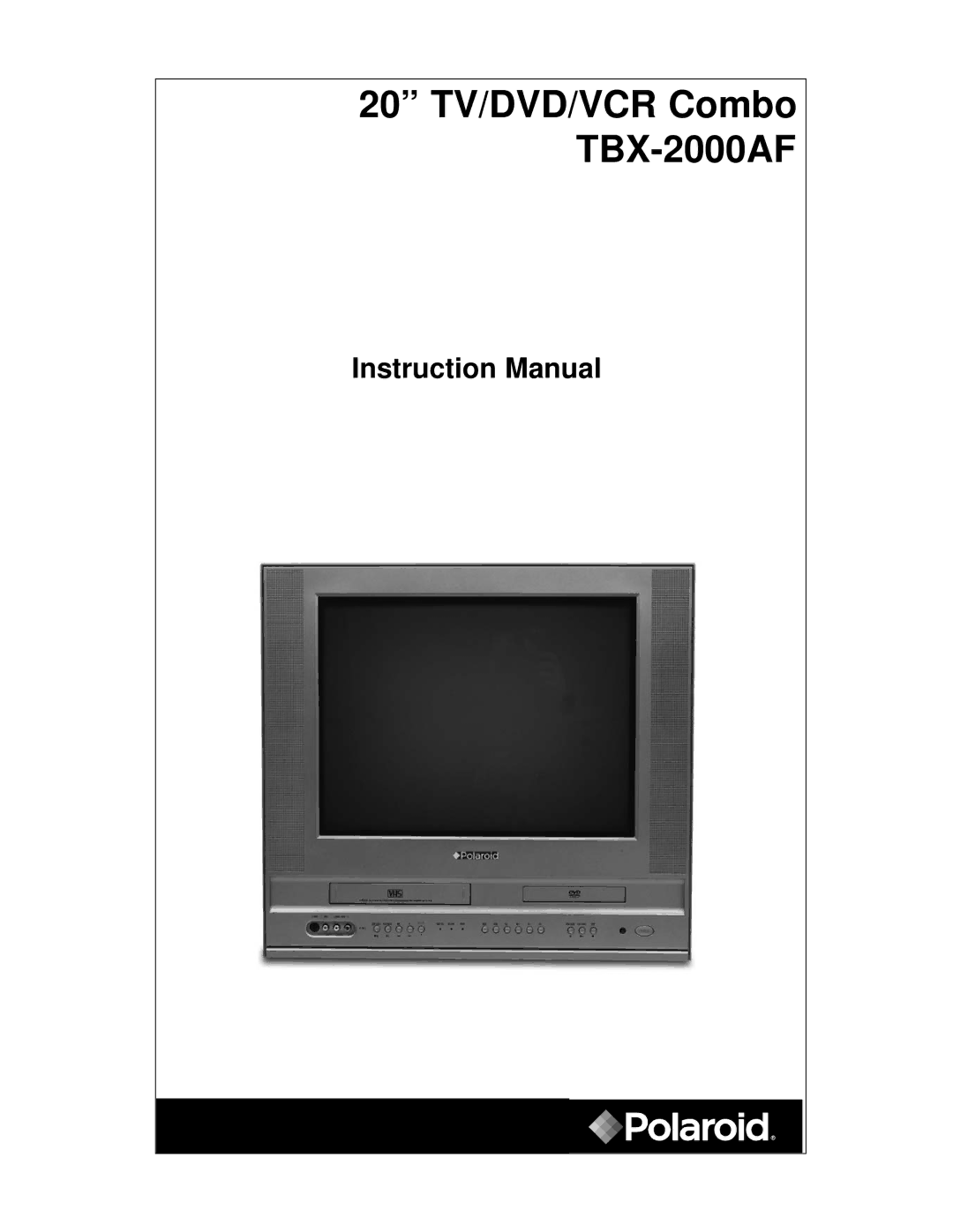 Polaroid instruction manual 20 TV/DVD/VCR Combo TBX-2000AF 