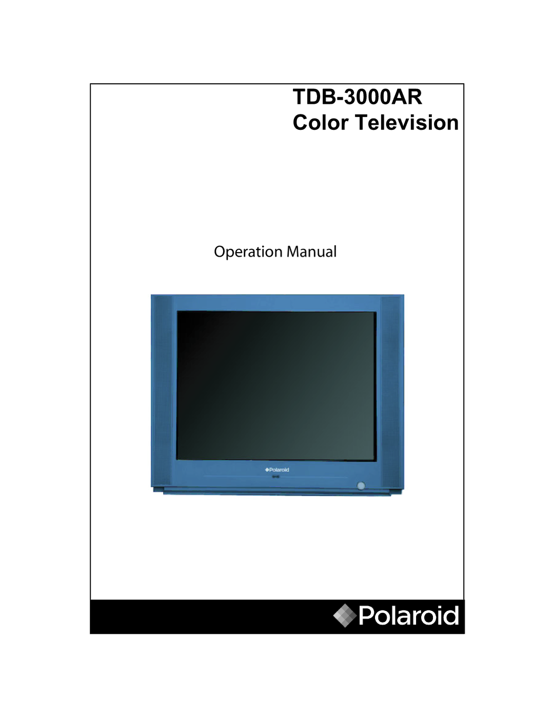 Polaroid operation manual TDB-3000AR Color Television 