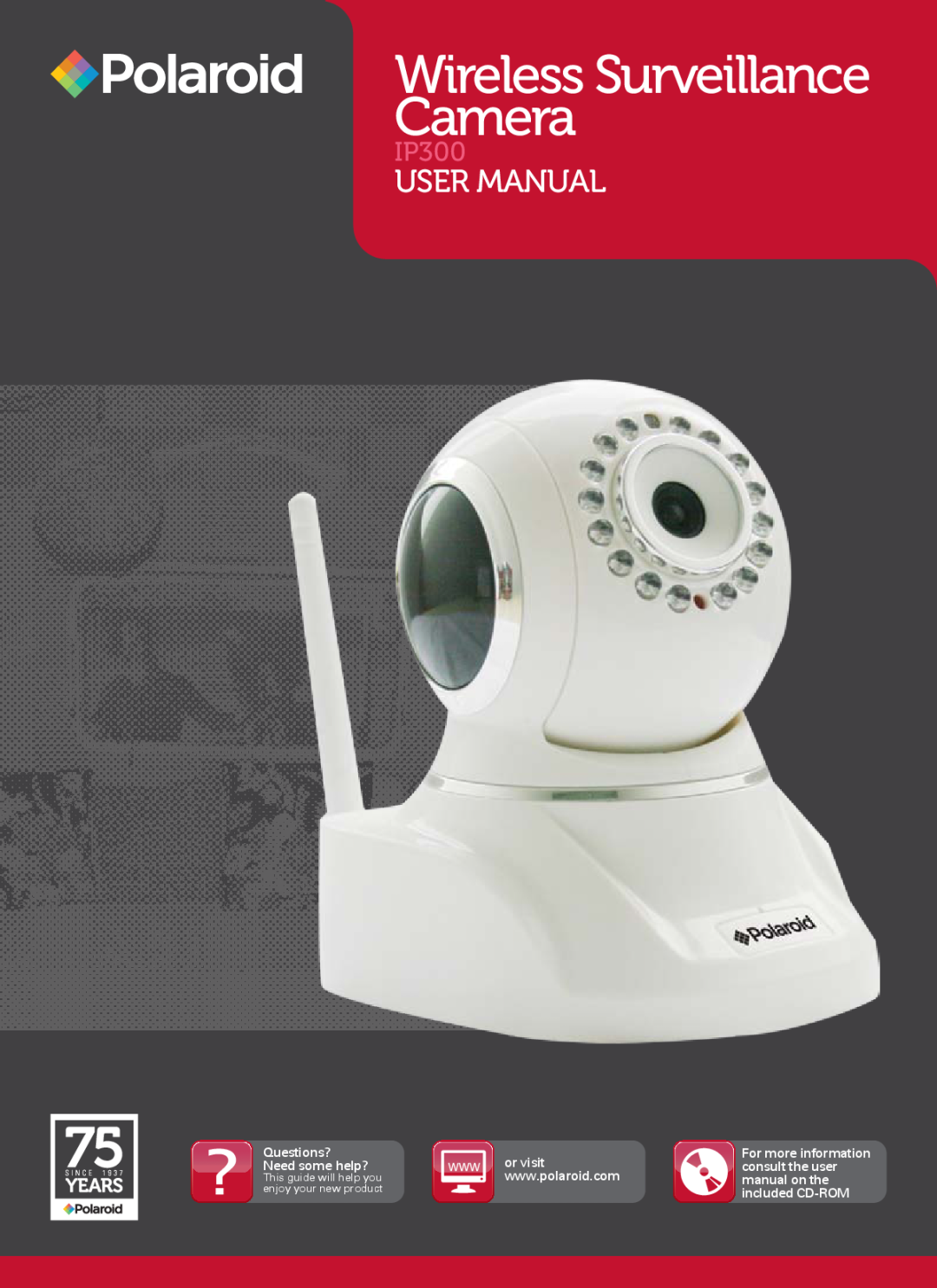Polaroid Wireless Surveillance Camera user manual IP300, Questions? Need some help? 