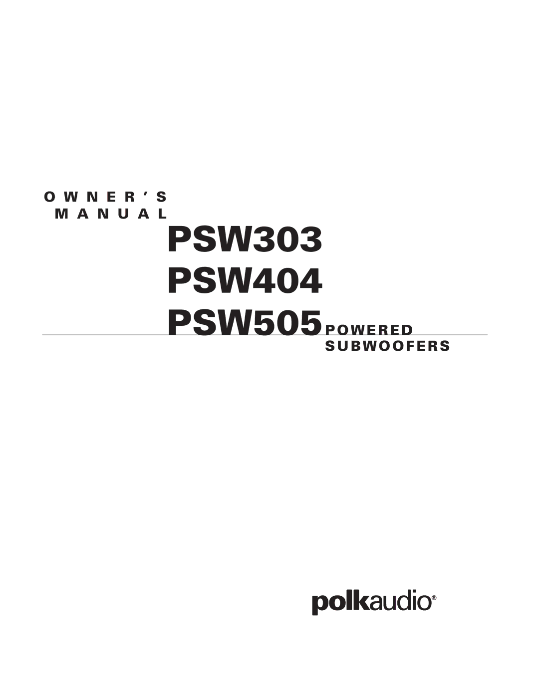 Polk Audio 505 owner manual PSW303 PSW404 