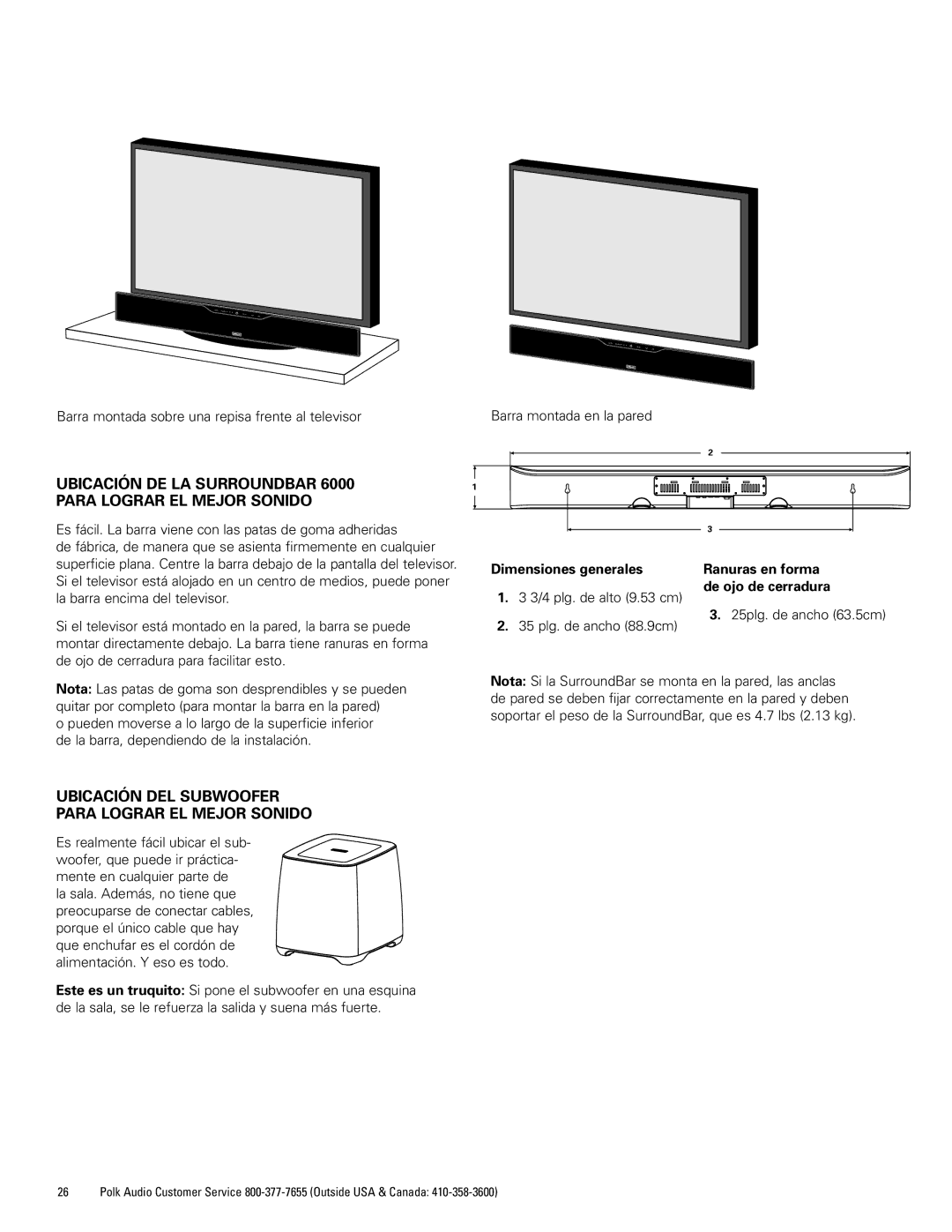 Polk Audio 6000 manual Ubicación DE LA Surroundbar Para Lograr EL Mejor Sonido, Dimensiones generales Ranuras en forma 