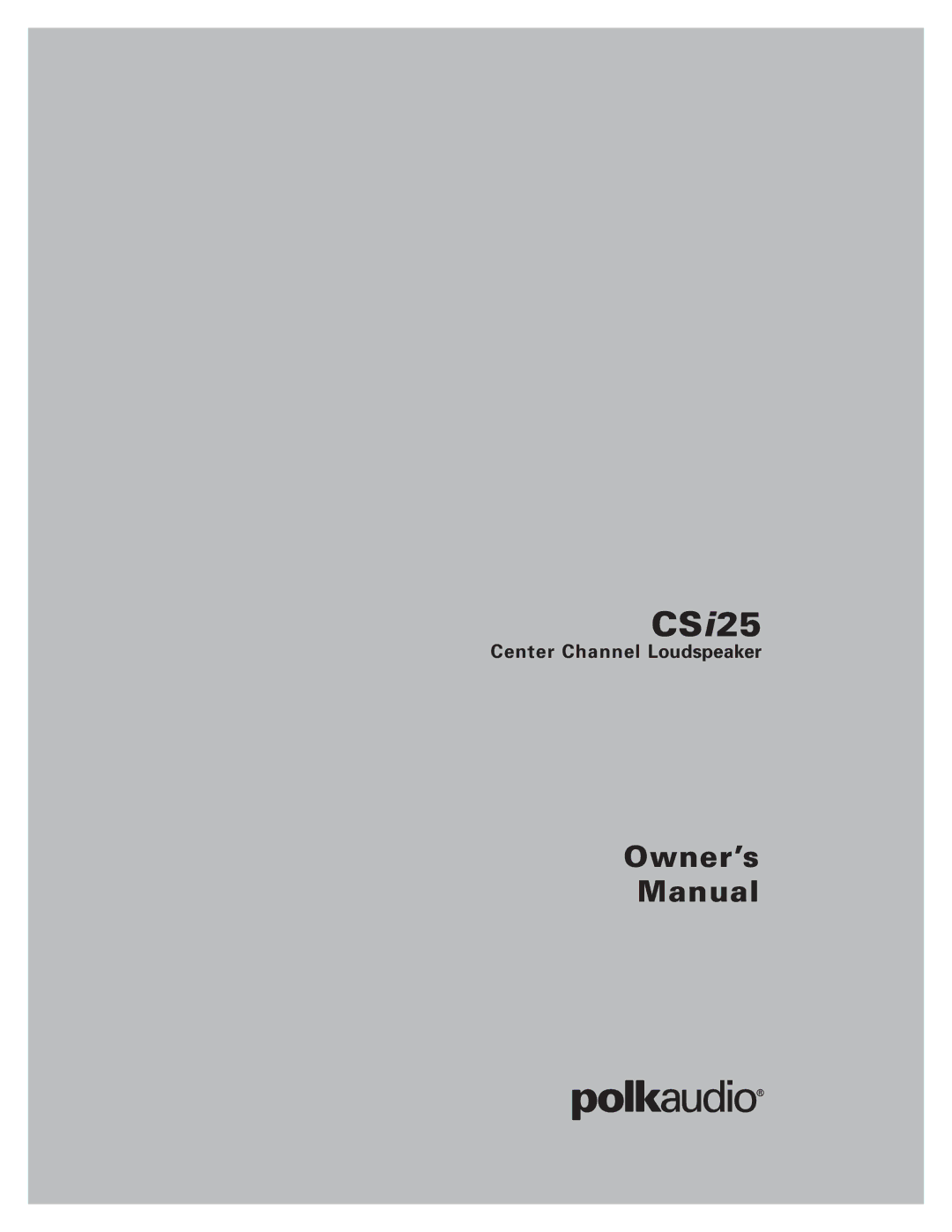 Polk Audio CSi25 owner manual 