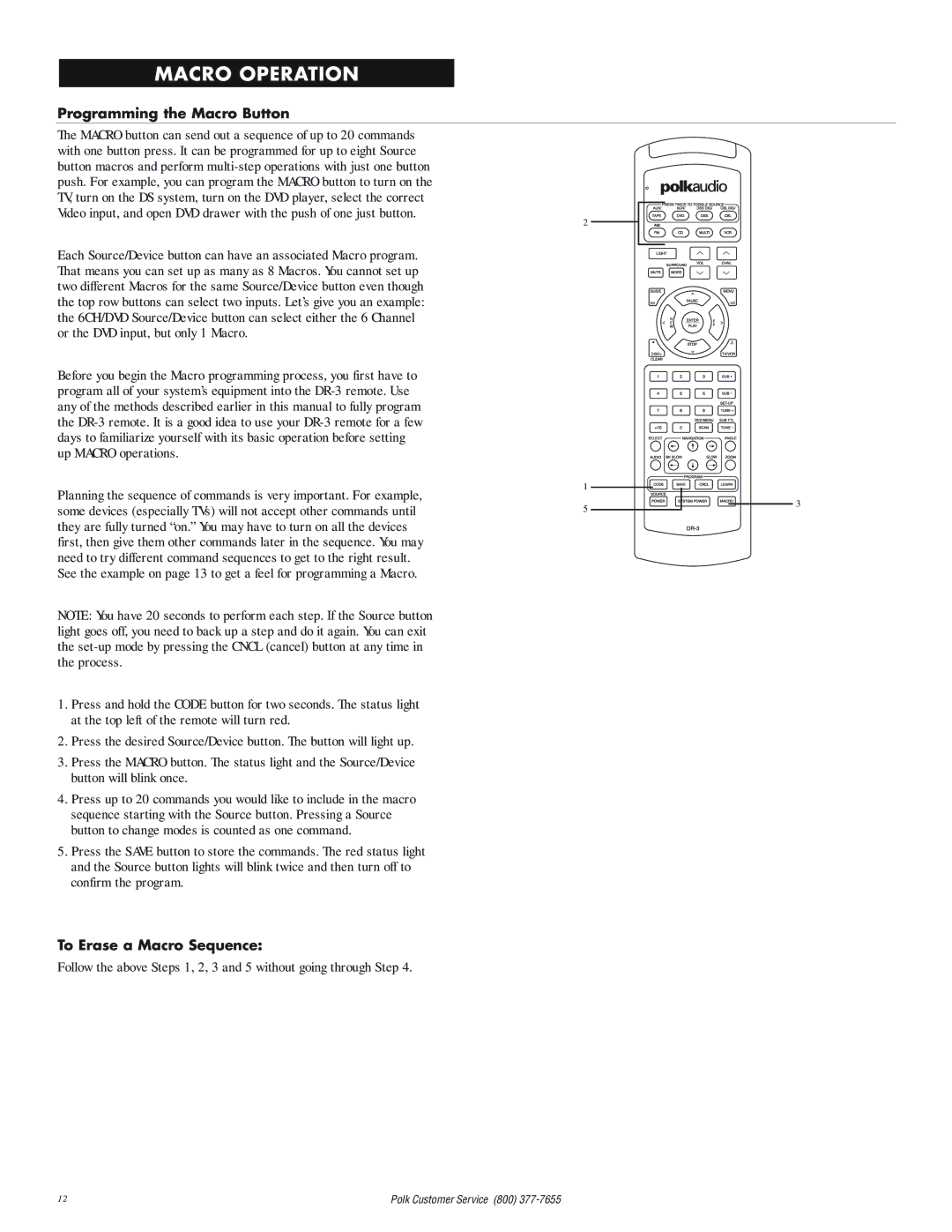 Polk Audio DR-3 instruction manual Macro Operation, Programming the Macro Button, To Erase a Macro Sequence 