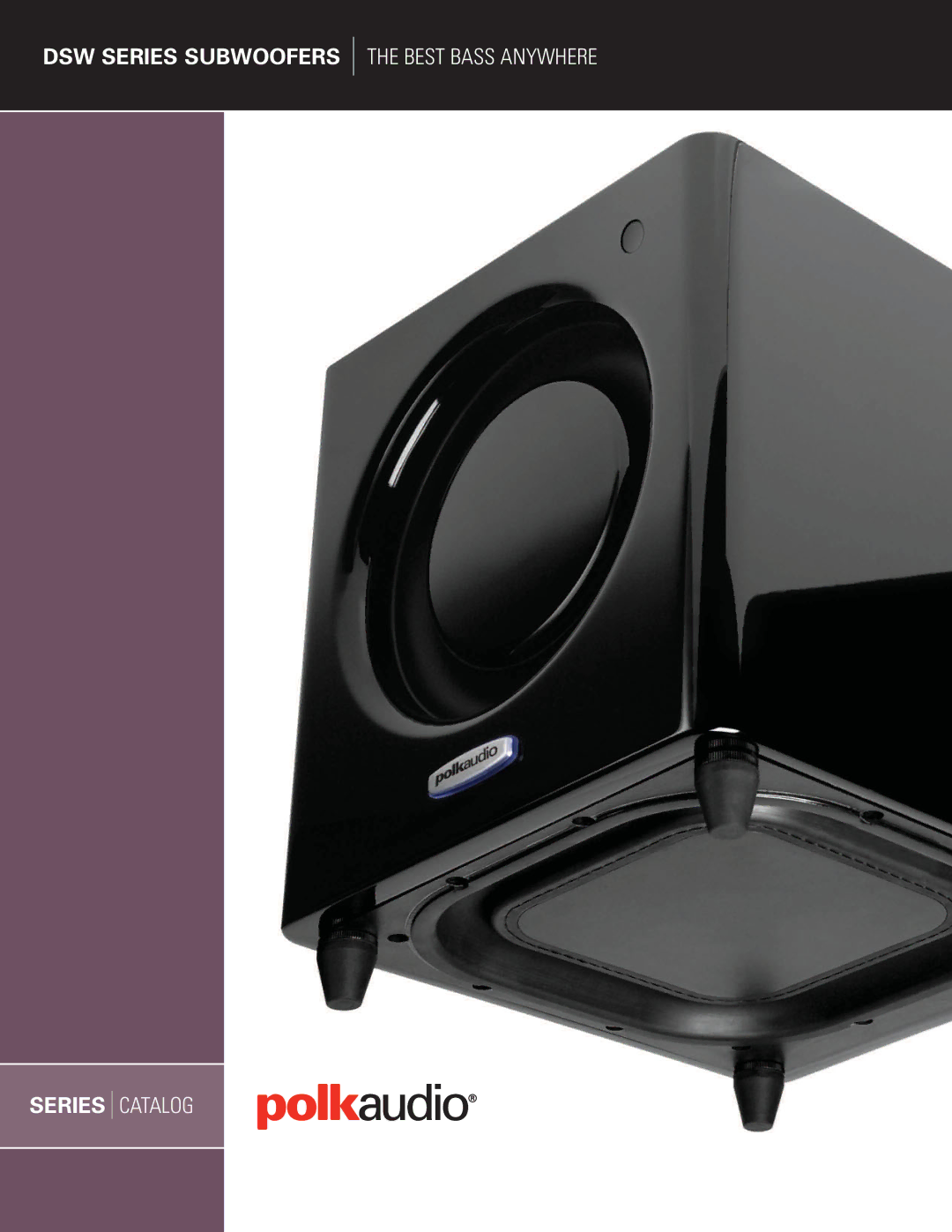 Polk Audio DSW Series manual Best Bass Anywhere, Catalog 