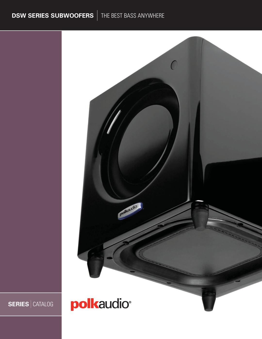 Polk Audio DSW Series manual Dsw Series Subwoofers, The Best Bass Anywhere, Catalog 