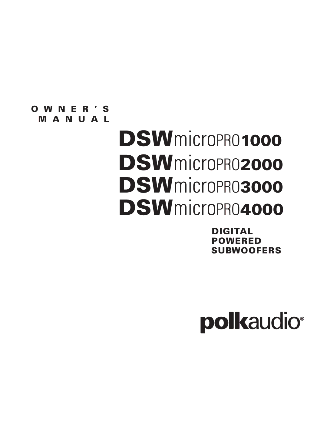 Polk Audio DSWmicroPRO1000 owner manual N U a L 