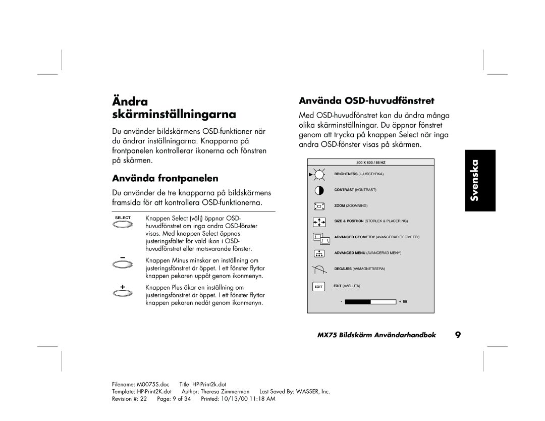 Polk Audio MX75 manual Ändra Skärminställningarna, Använda frontpanelen, Använda OSD-huvudfönstret 