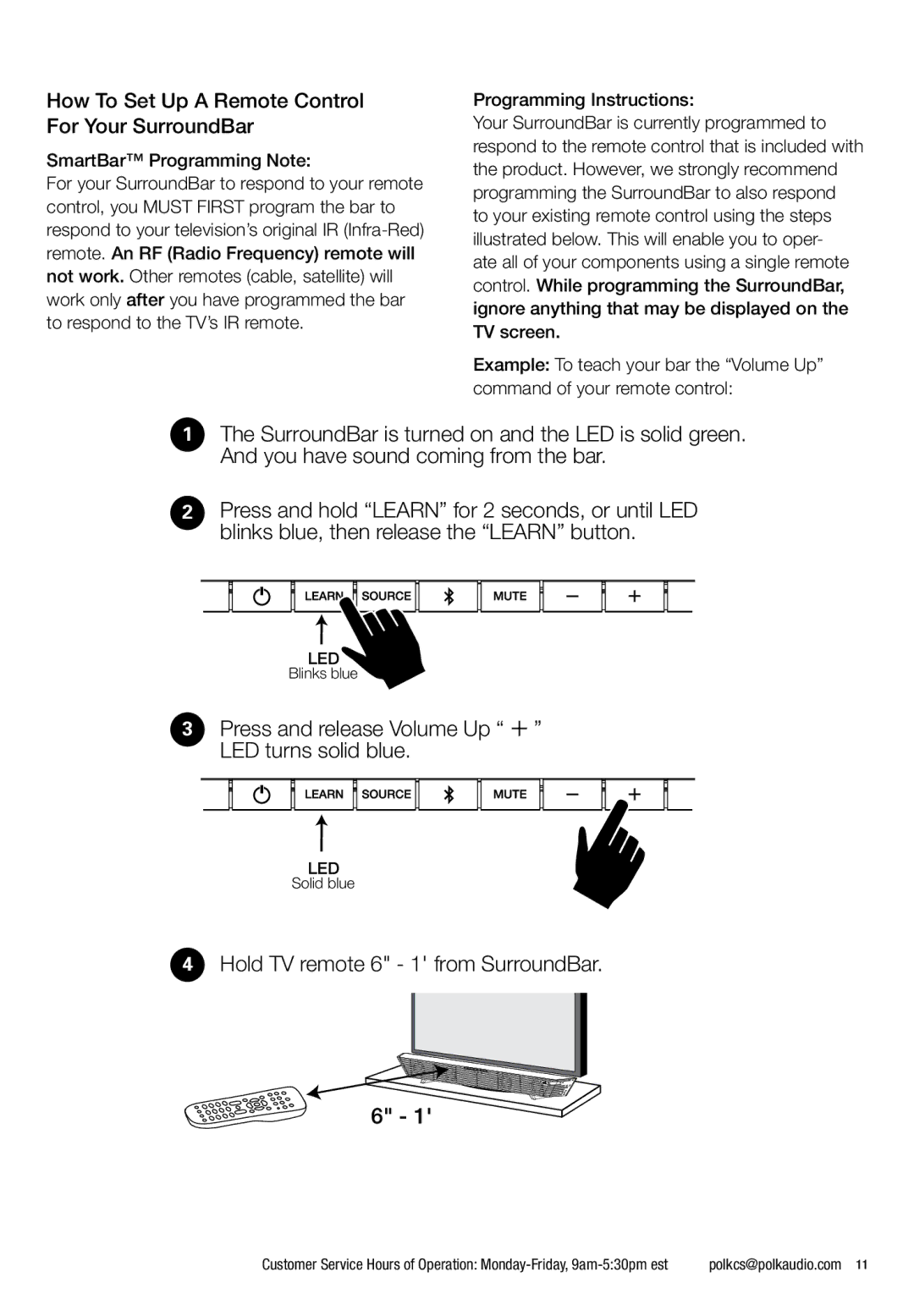 Polk Audio N1 How To Set Up a Remote Control For Your SurroundBar, Press and release Volume Up + LED turns solid blue 