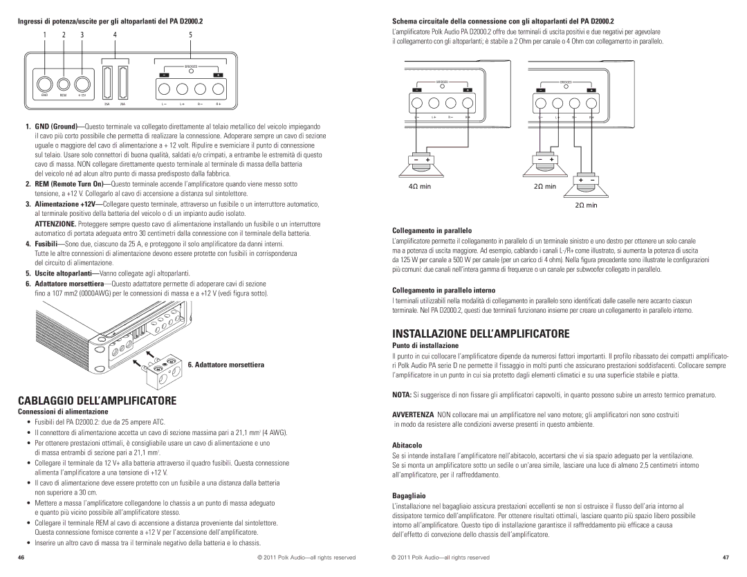 Polk Audio PAD2000.2 manual Cablaggio DELL’AMPLIFICATORE, Installazione DELL’AMPLIFICATORE 