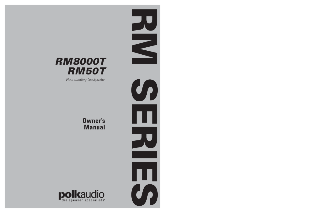 Polk Audio owner manual Rm Series, RM8000T RM50T, Floorstanding Loudspeaker 