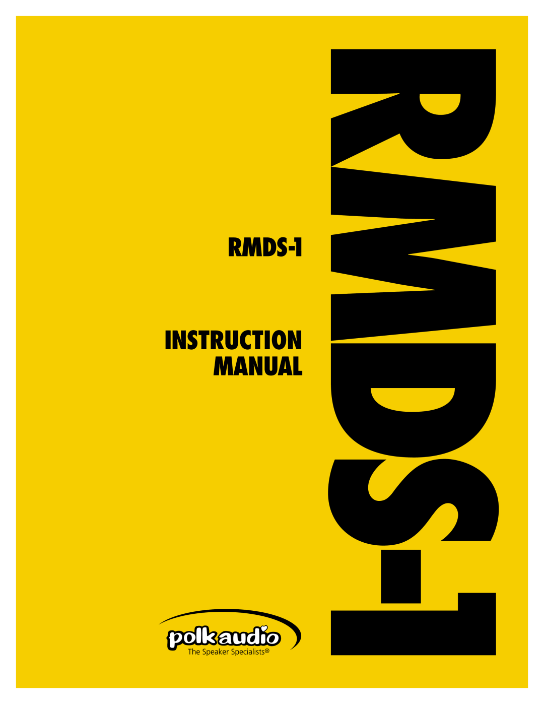 Polk Audio RMDS-1 instruction manual Instruction Manual 