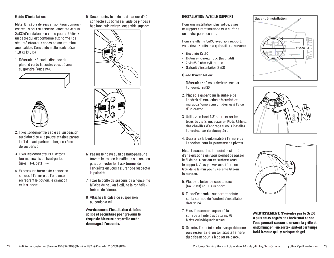 Polk Audio Sub10 owner manual Installation Avec LE Support, Gabarit D’installation, Avertissement N’orientez pas le Sat30 