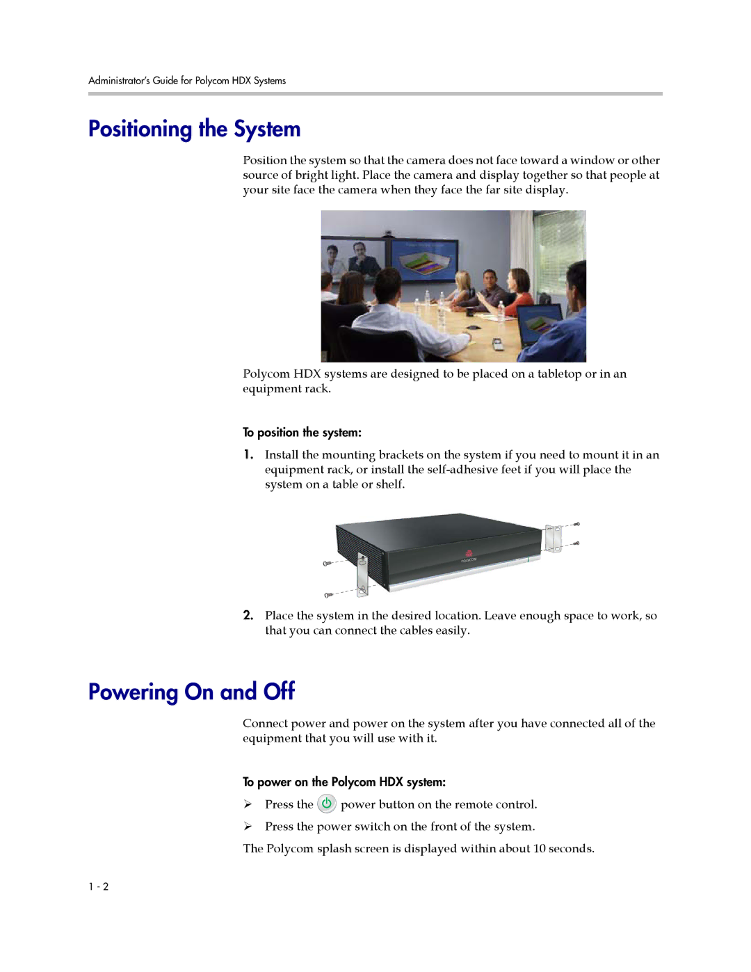 Polycom 1 manual Positioning the System, Powering On and Off 