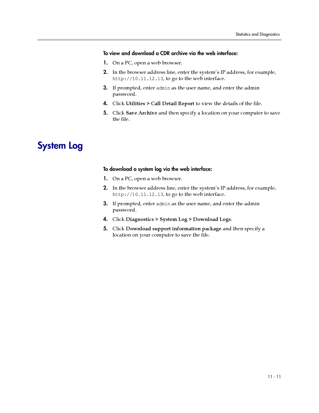 Polycom 1 manual Click Diagnostics System Log Download Logs 