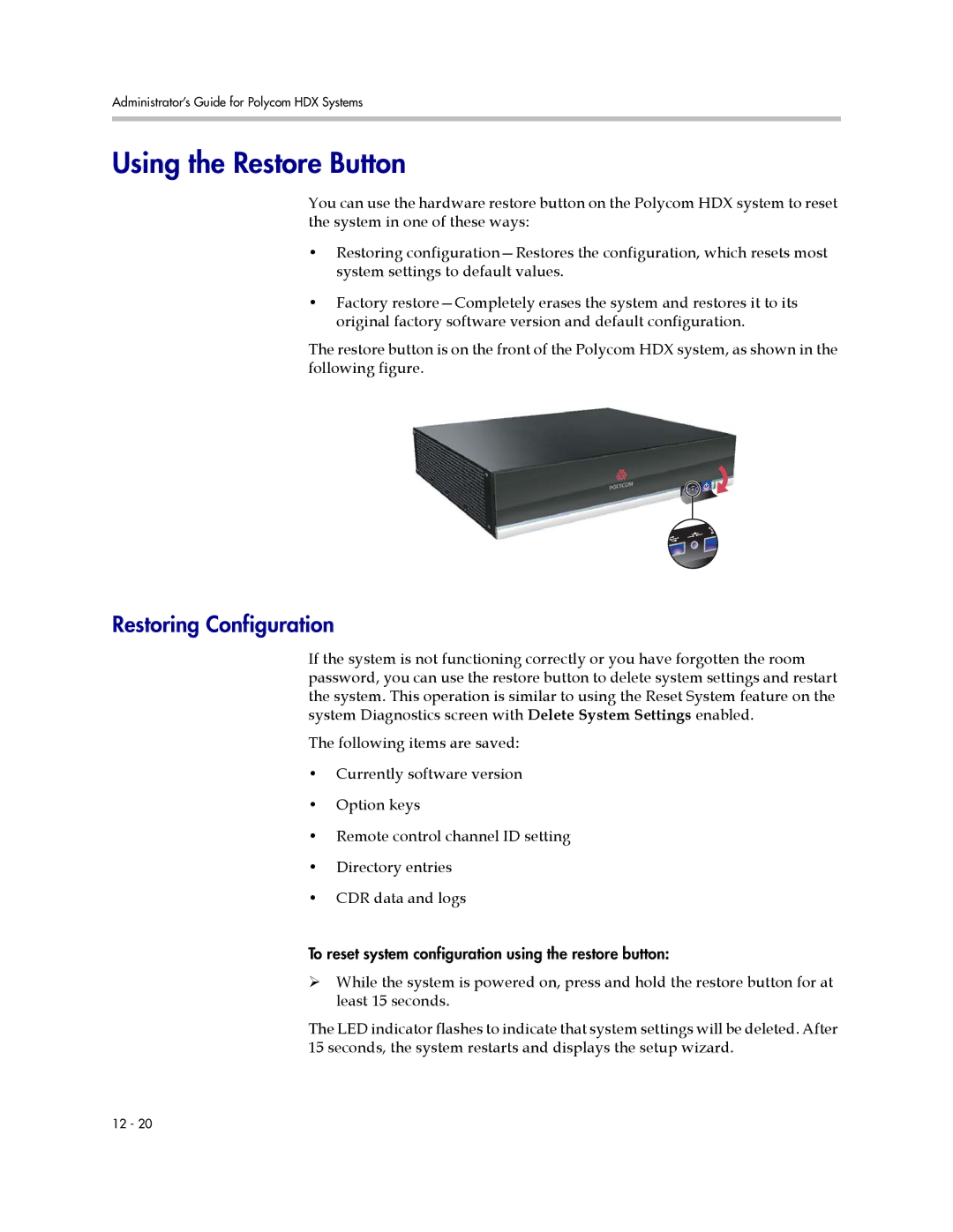 Polycom 1 manual Using the Restore Button, Restoring Configuration 