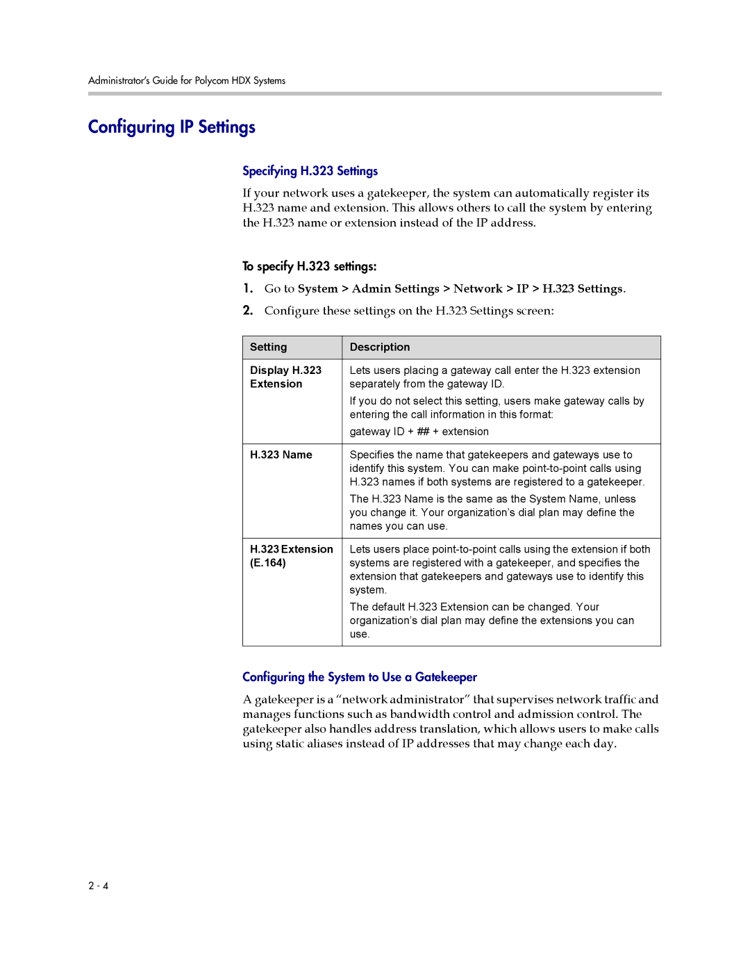 Polycom 1 manual Configuring IP Settings, Go to System Admin Settings Network IP H.323 Settings 