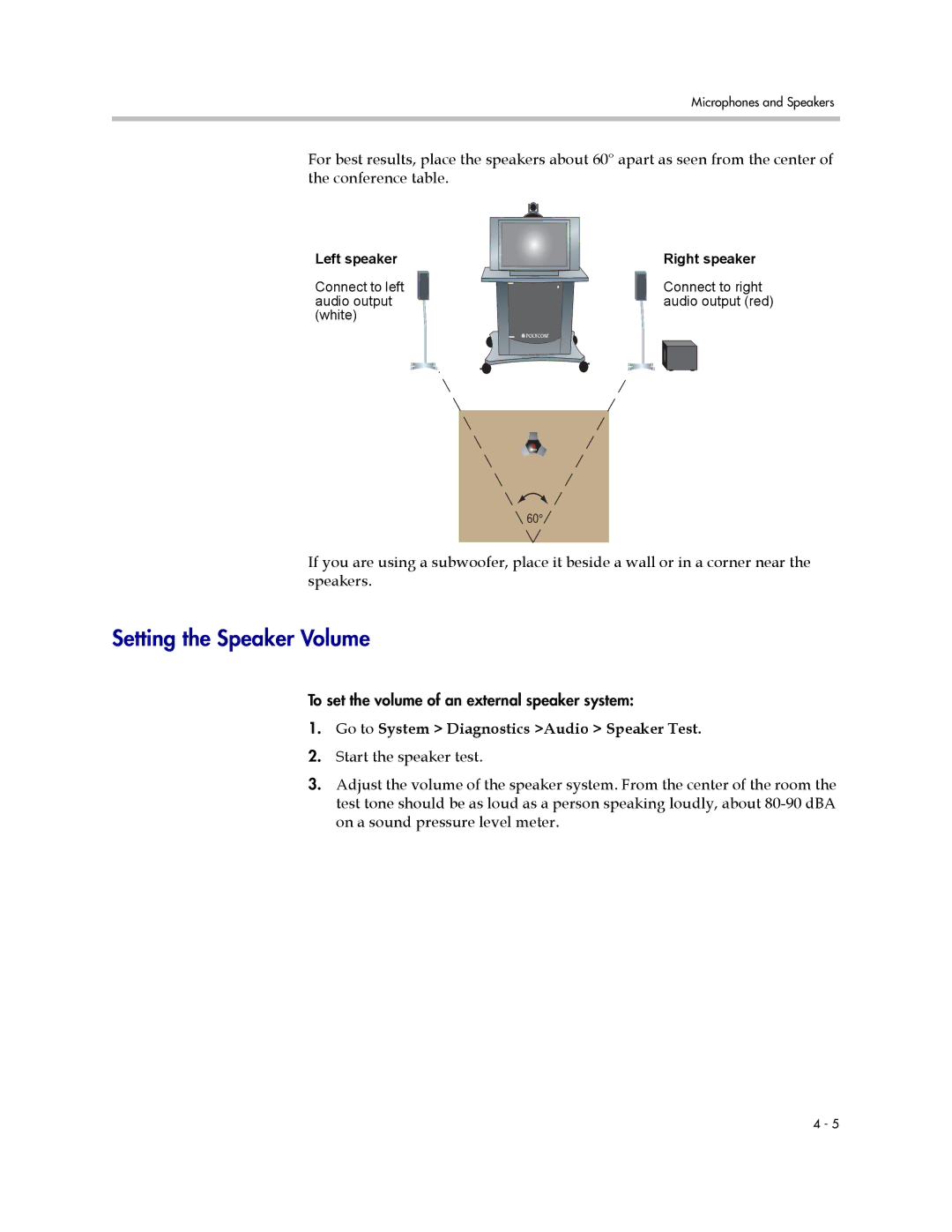 Polycom 1 manual Setting the Speaker Volume, Go to System Diagnostics Audio Speaker Test, Left speaker, Right speaker 