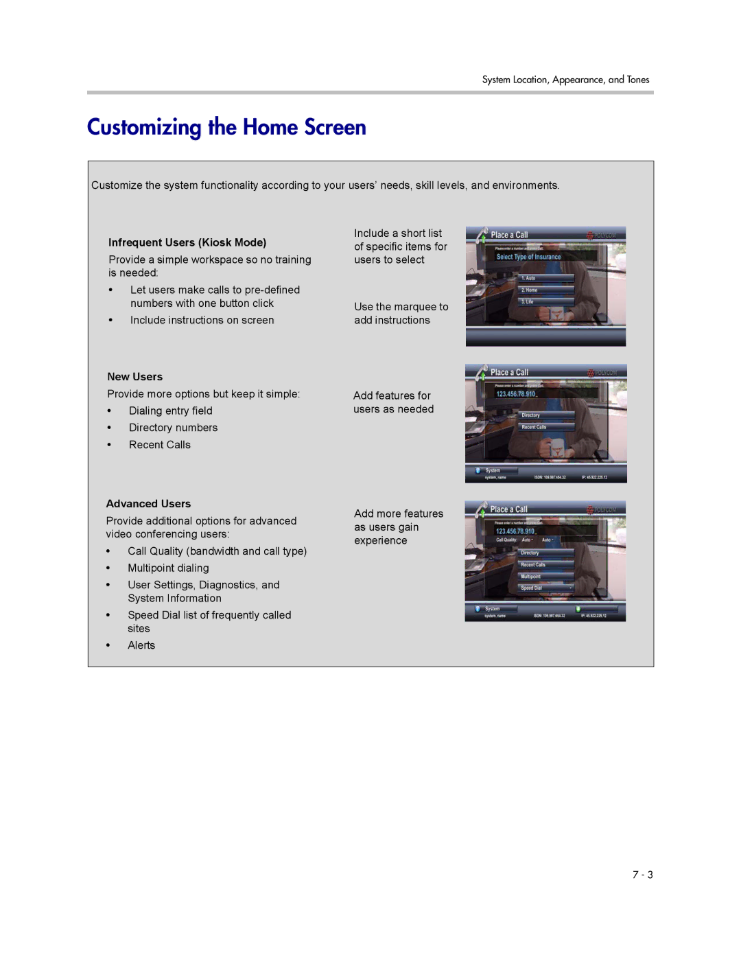 Polycom 1 manual Customizing the Home Screen, Infrequent Users Kiosk Mode, New Users, Advanced Users 