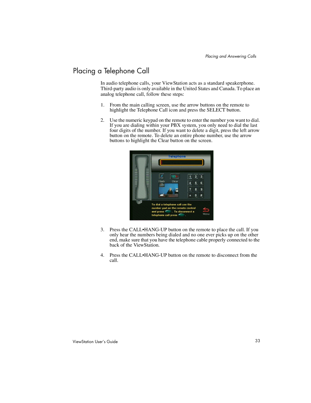 Polycom 128, 512, MP manual Placing a Telephone Call 