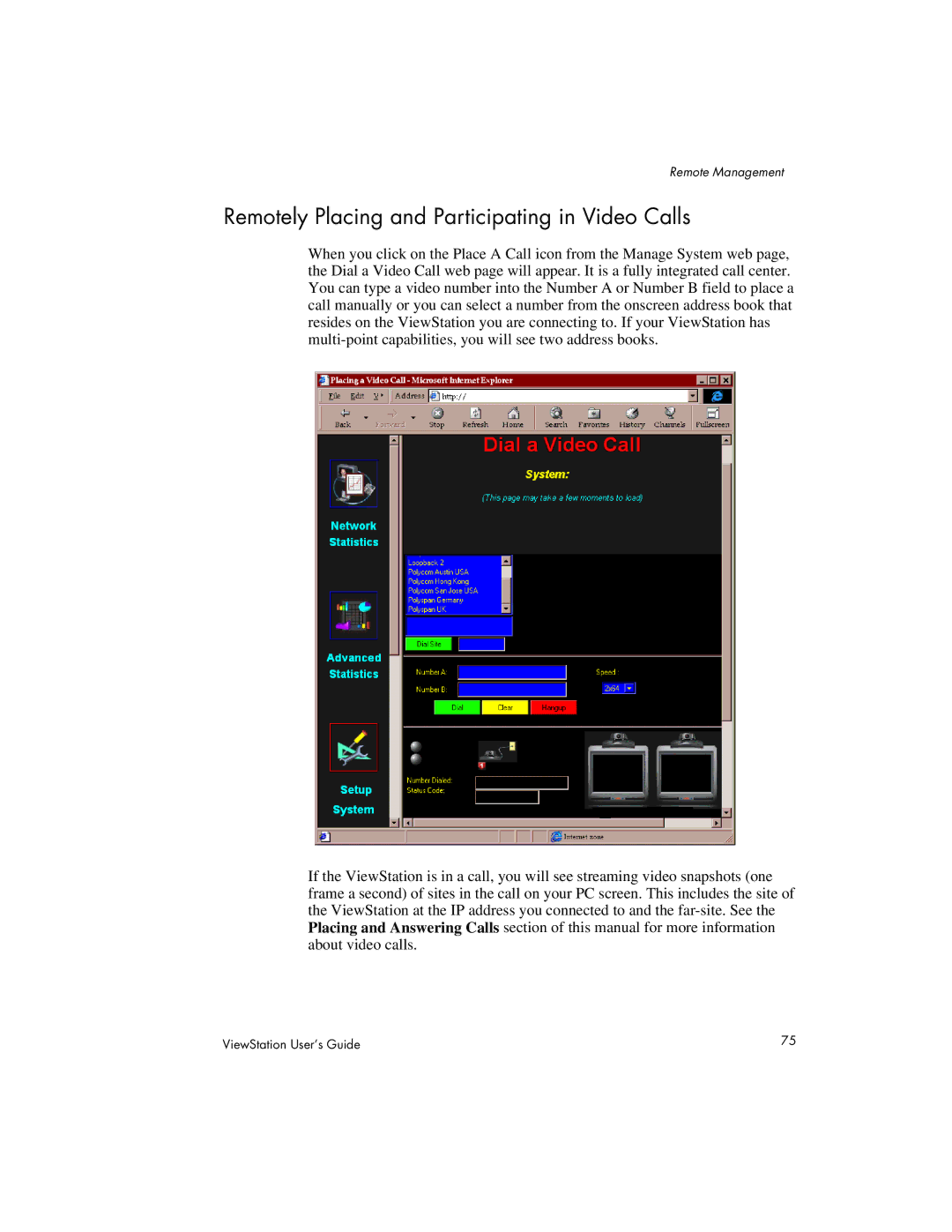 Polycom 128, 512, MP manual Remotely Placing and Participating in Video Calls 