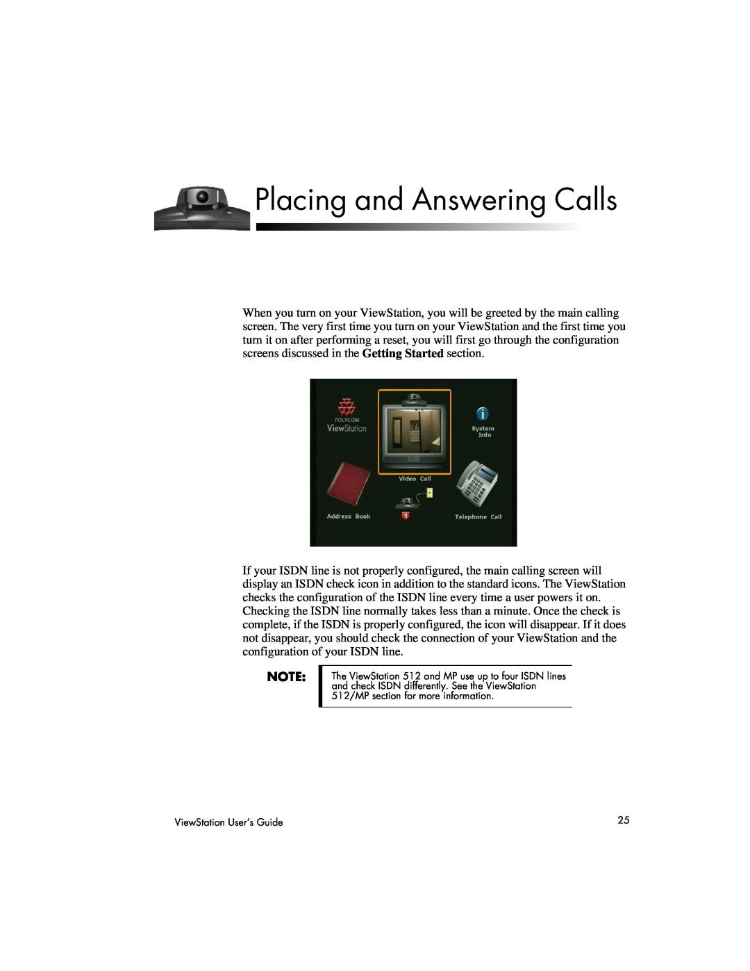 Polycom 512, 128, MP manual Placing and Answering Calls 