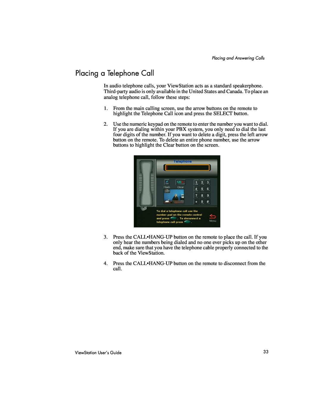 Polycom 128, 512, MP manual Placing a Telephone Call 