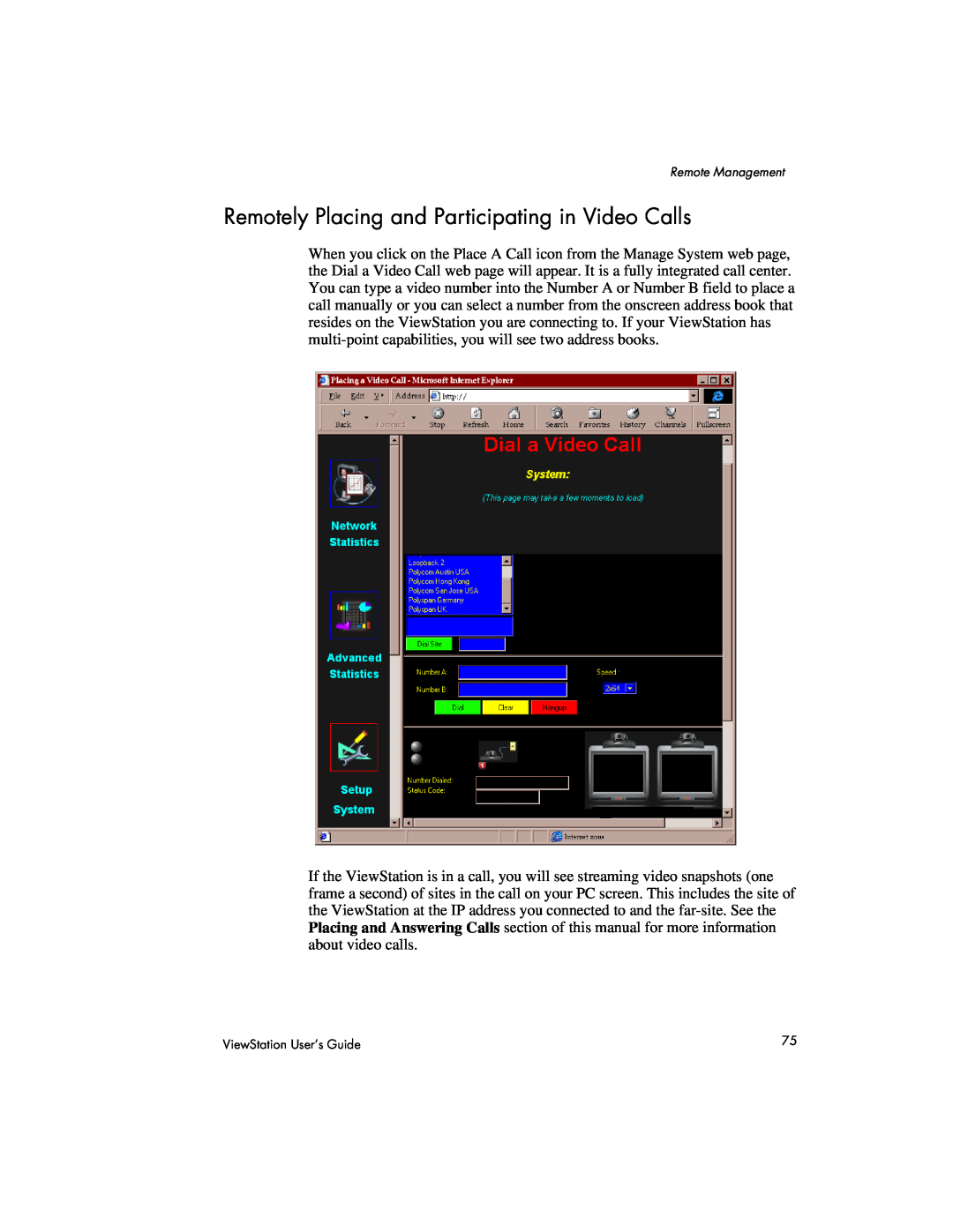 Polycom 128, 512, MP manual Remotely Placing and Participating in Video Calls 