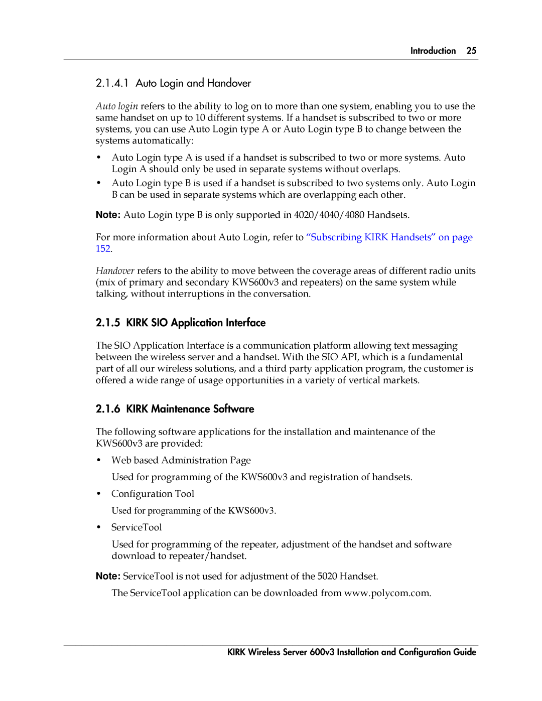 Polycom 14117800 manual Auto Login and Handover, Kirk SIO Application Interface, Kirk Maintenance Software 