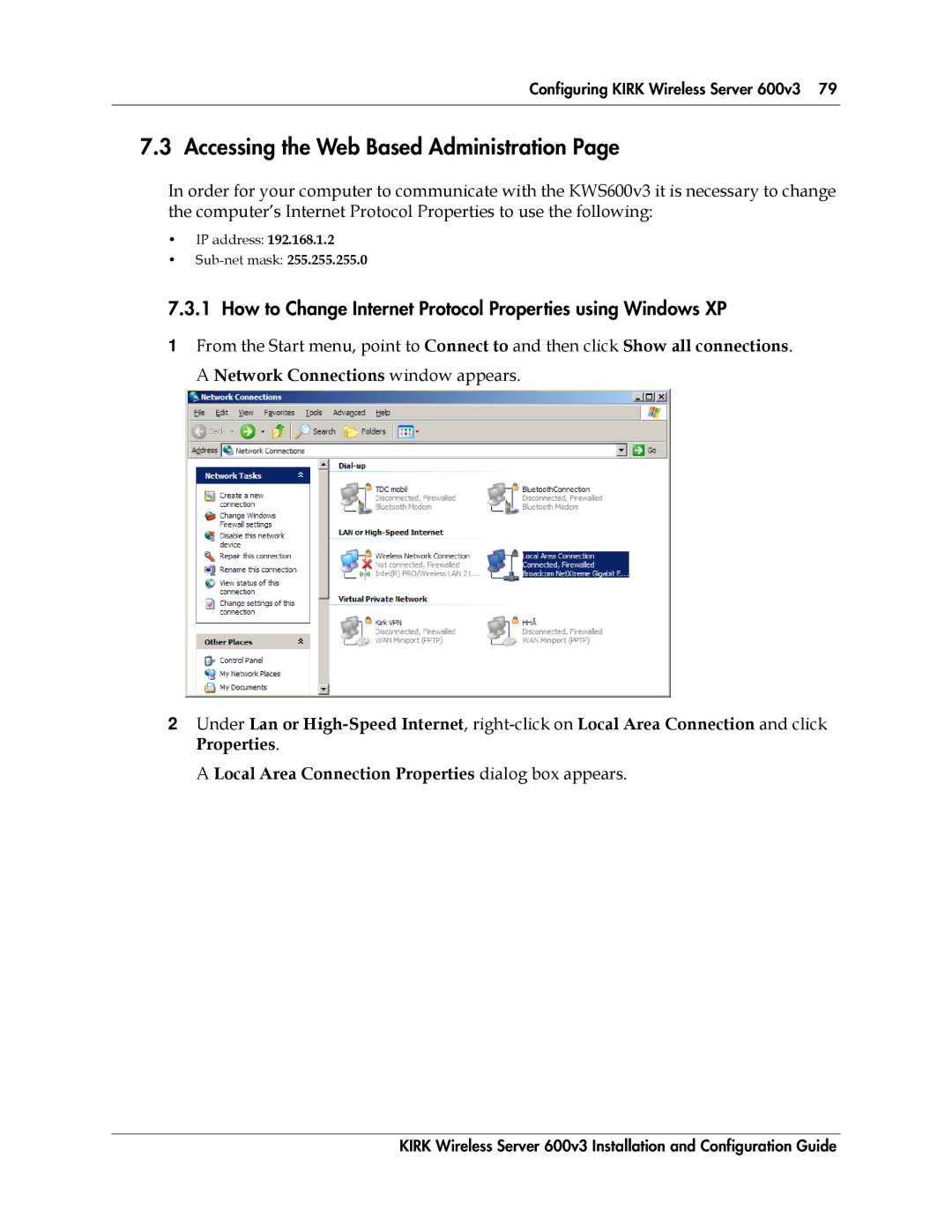 Polycom 14117800 manual Accessing the Web Based Administration, How to Change Internet Protocol Properties using Windows XP 