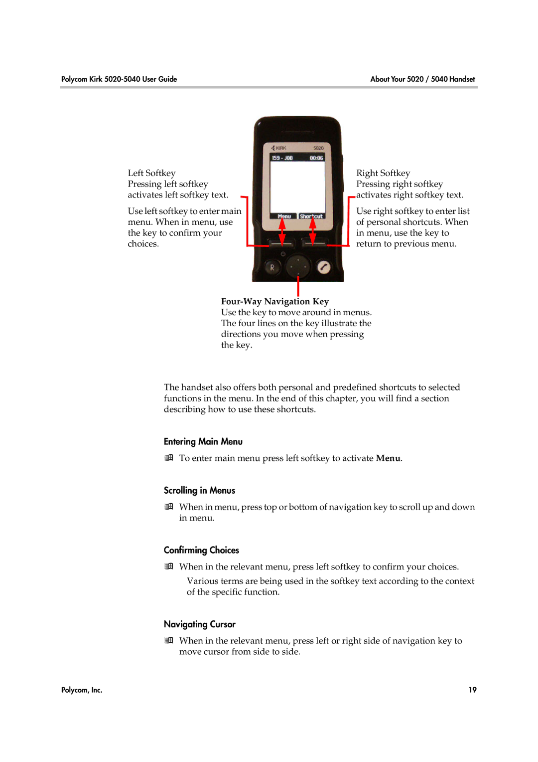 Polycom 14158600-HD manual Entering Main Menu, Scrolling in Menus, Confirming Choices, Navigating Cursor 