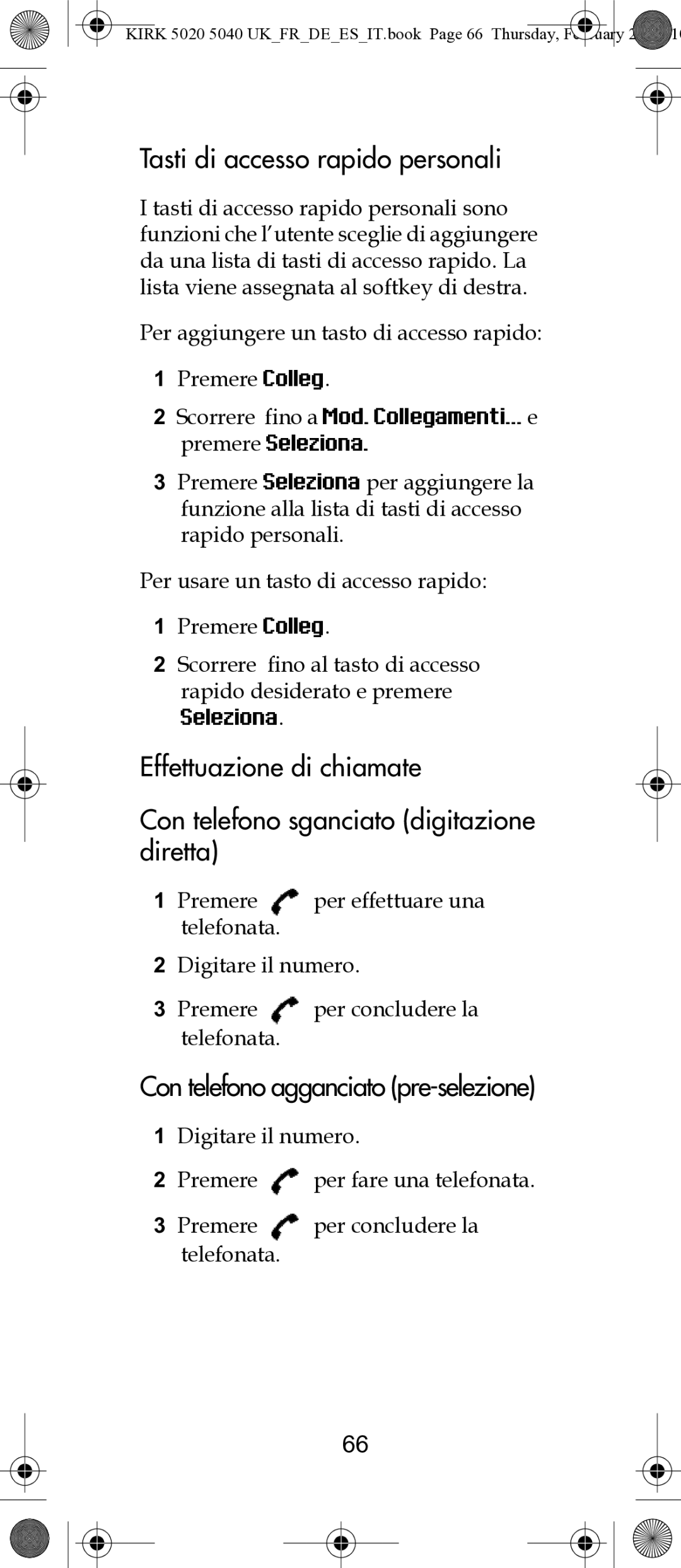 Polycom 14171914-HD manual Tasti di accesso rapido personali, Con telefono agganciato pre-selezione 