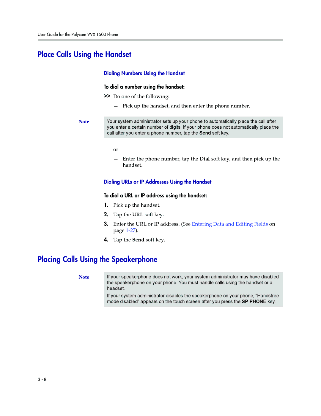 Polycom 1500 manual Place Calls Using the Handset, Placing Calls Using the Speakerphone 