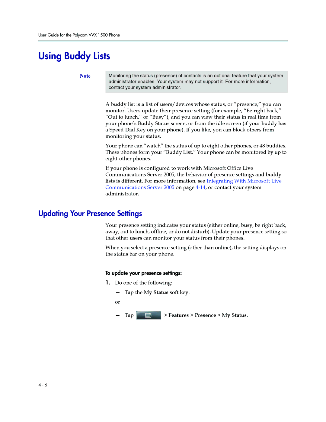 Polycom 1500 manual Using Buddy Lists, Updating Your Presence Settings, Do one of the following Tap the My Status soft key 