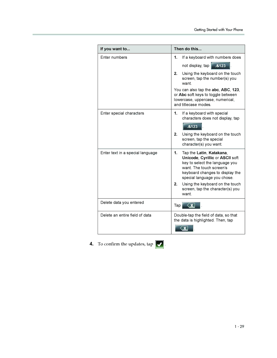 Polycom 1500 manual To confirm the updates, tap, Tap the Latin, Katakana Unicode, Cyrillic or Ascii soft 