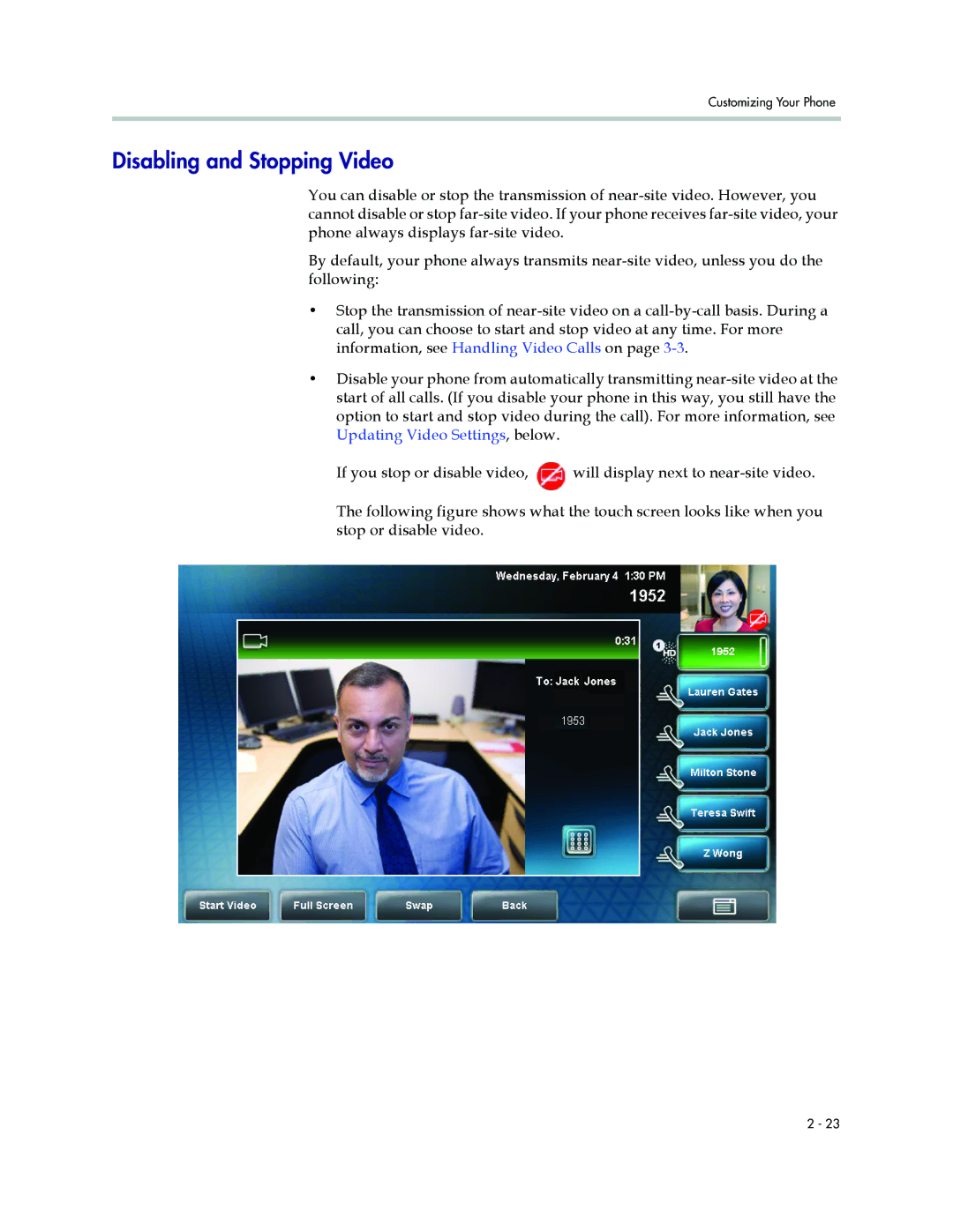 Polycom 1500 manual Disabling and Stopping Video 