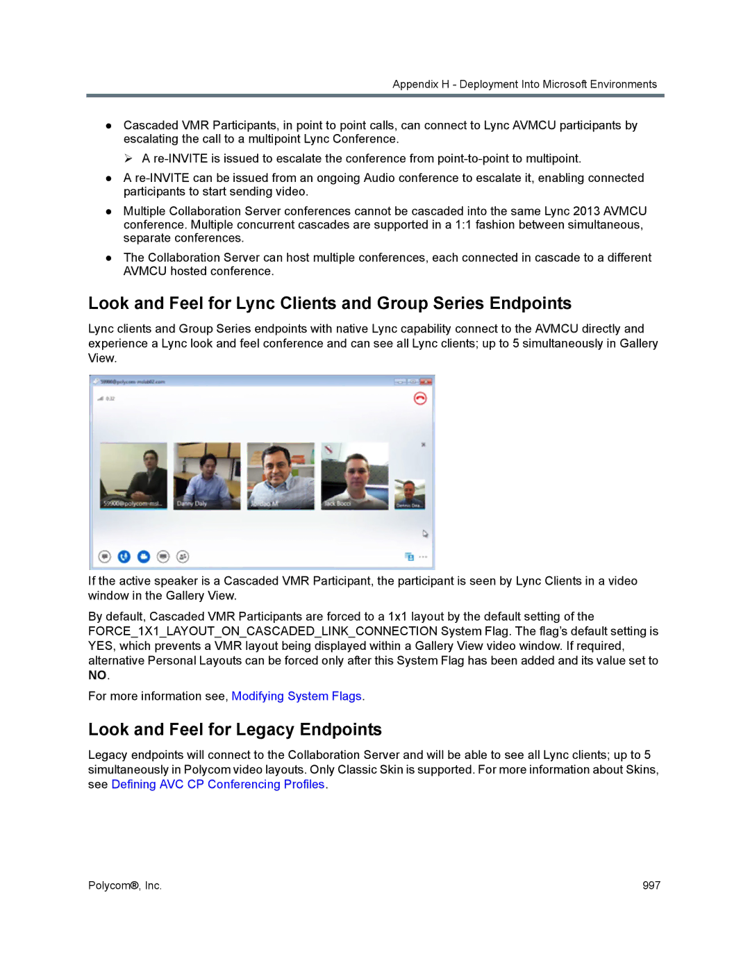 Polycom 1500/1800/2000/4000 Look and Feel for Lync Clients and Group Series Endpoints, Look and Feel for Legacy Endpoints 