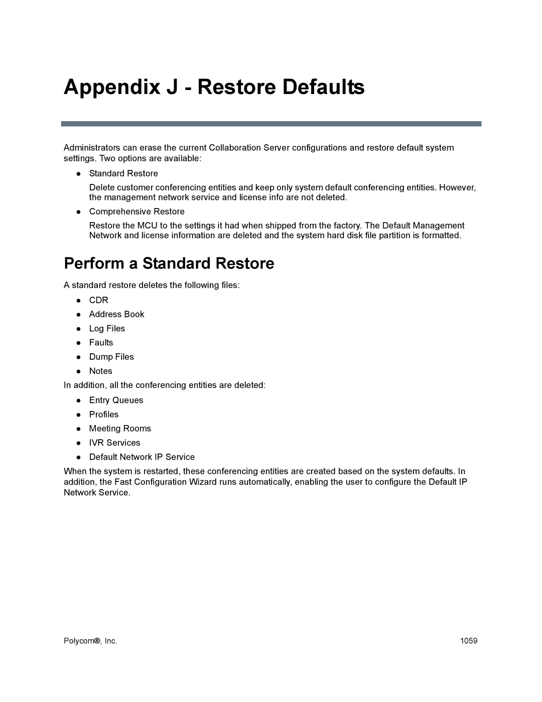 Polycom 1500/1800/2000/4000 manual Appendix J Restore Defaults, Perform a Standard Restore 