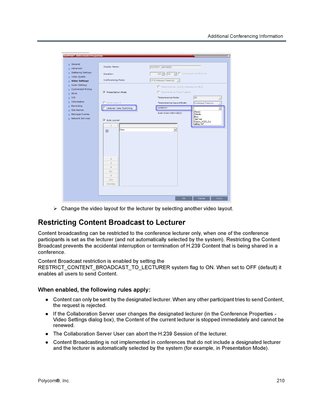 Polycom 1500/1800/2000/4000 manual Restricting Content Broadcast to Lecturer, When enabled, the following rules apply 