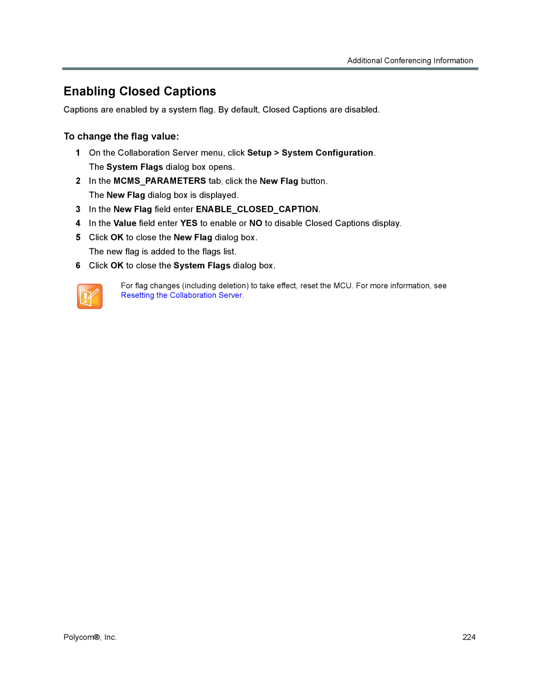 Polycom 1500/1800/2000/4000 Enabling Closed Captions, To change the flag value, New Flag field enter Enableclosedcaption 