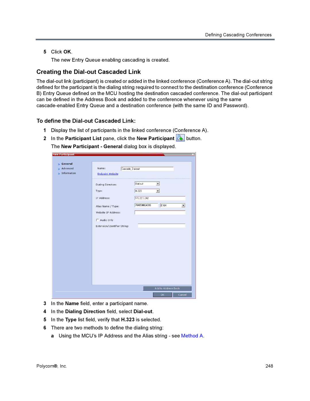 Polycom 1500/1800/2000/4000 manual Creating the Dial-out Cascaded Link, To define the Dial-out Cascaded Link 