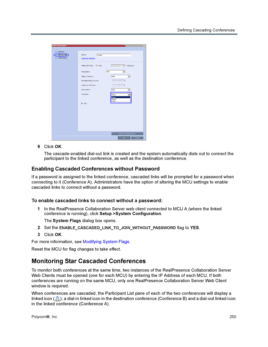 Polycom 1500/1800/2000/4000 manual Monitoring Star Cascaded Conferences, Enabling Cascaded Conferences without Password 