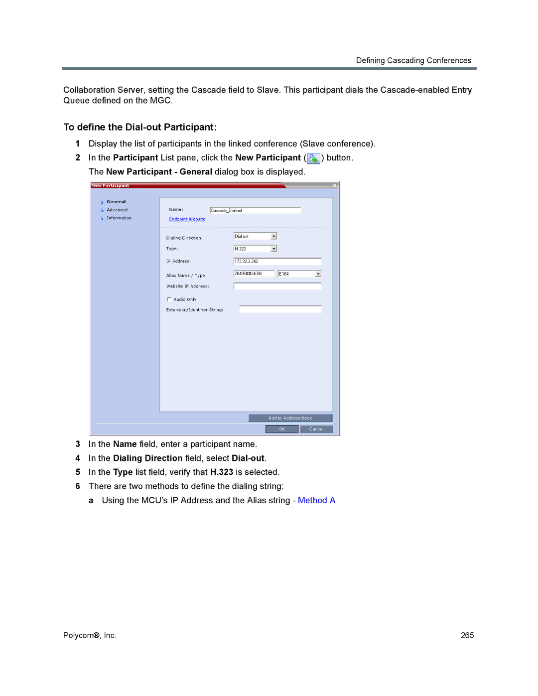 Polycom 1500/1800/2000/4000 manual To define the Dial-out Participant, Dialing Direction field, select Dial-out 