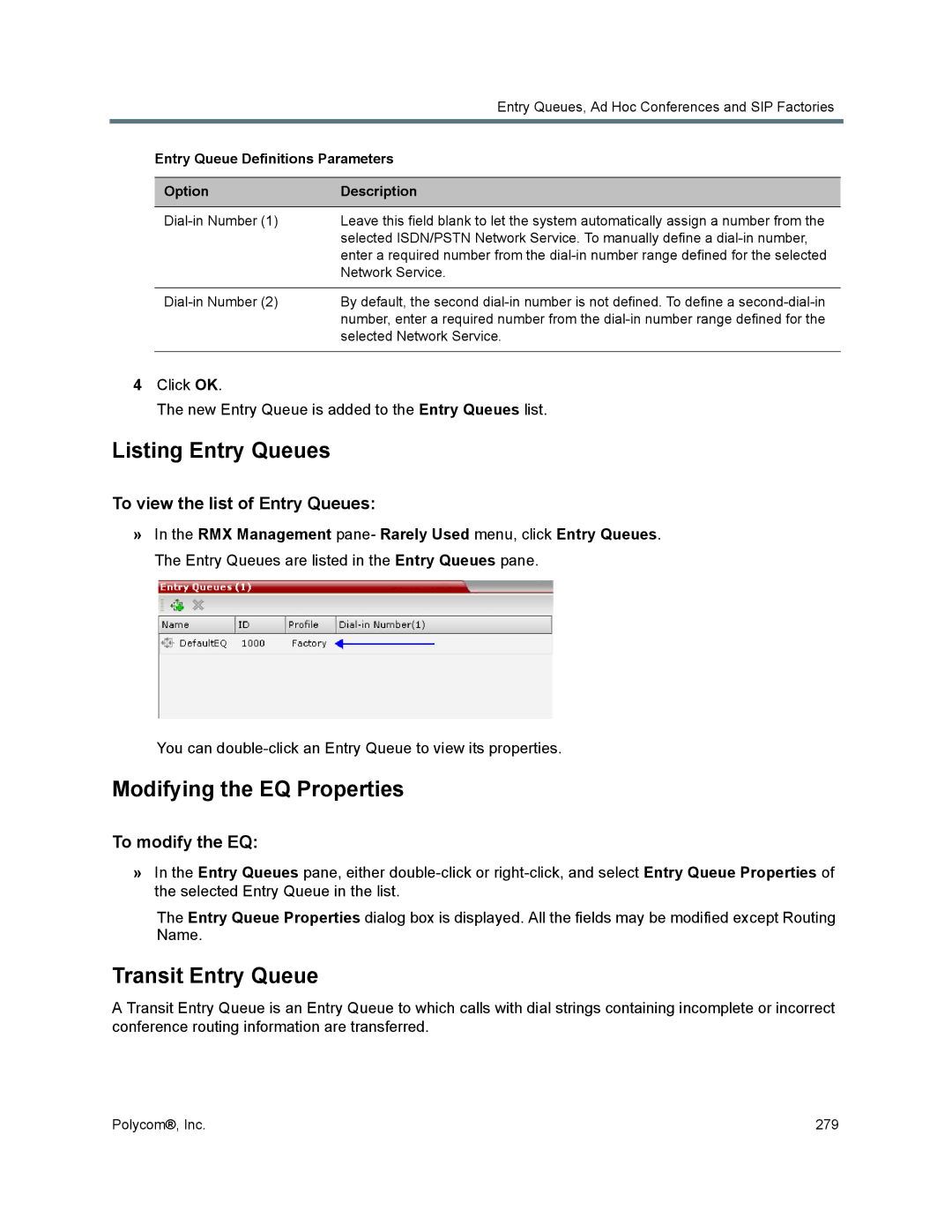 Polycom 1500/1800/2000/4000 manual Listing Entry Queues, Modifying the EQ Properties, Transit Entry Queue, To modify the EQ 